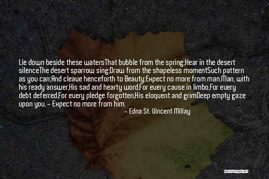 Sad Poetry And Quotes By Edna St. Vincent Millay Sad Poetry And Quotes By Edna St. Vincent Millay