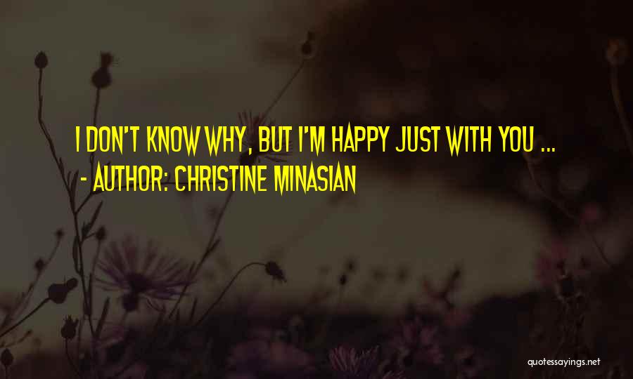 Sad Quotes Quotes By Christine Minasian