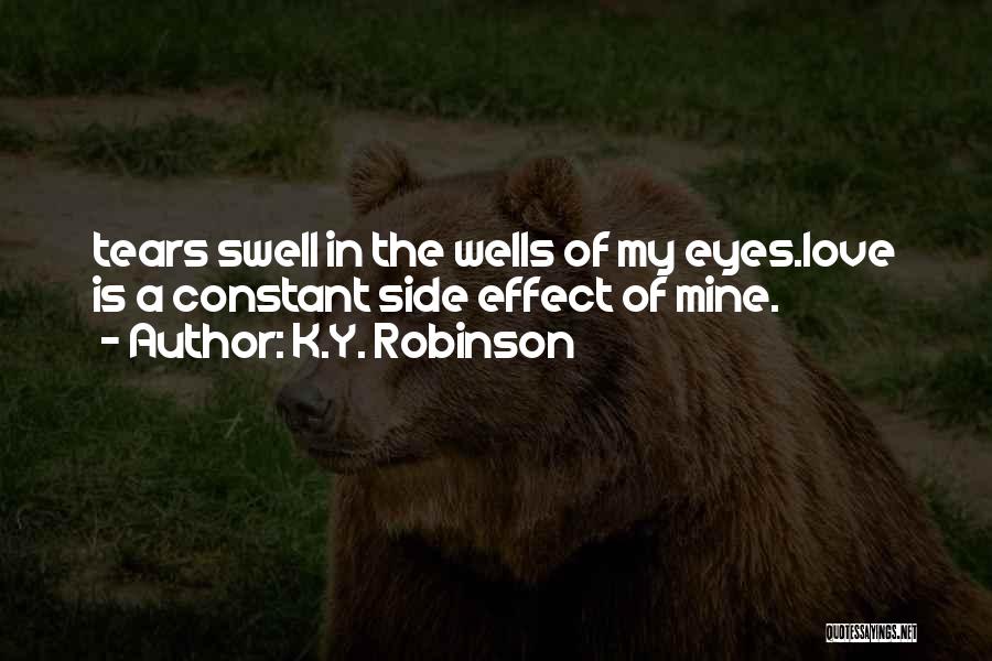 Sad Quotes Quotes By K.Y. Robinson