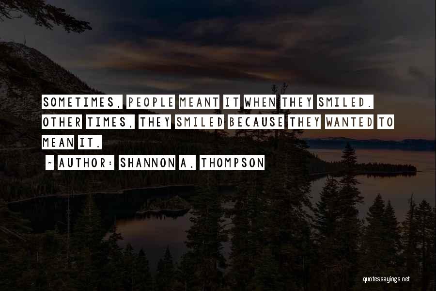 Sad Quotes Quotes By Shannon A. Thompson