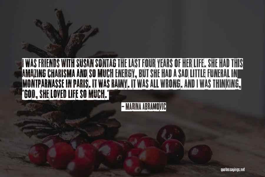 Sad Rainy Quotes By Marina Abramovic Sad Rainy Quotes By Marina Abramovic