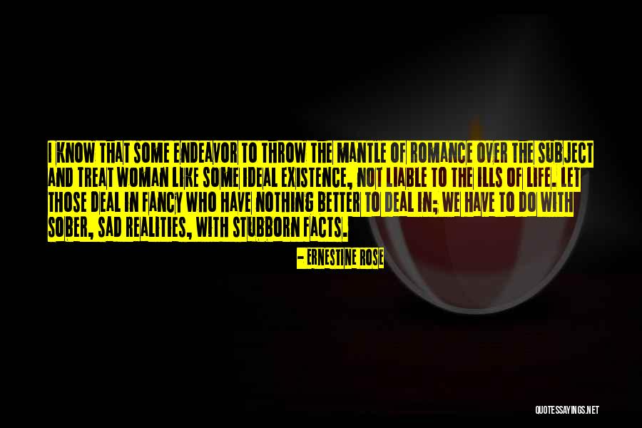 Sad Realities Quotes By Ernestine Rose Sad Realities Quotes By Ernestine Rose