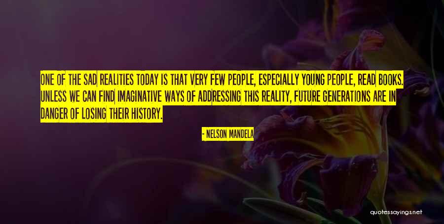 Sad Realities Quotes By Nelson Mandela Sad Realities Quotes By Nelson Mandela