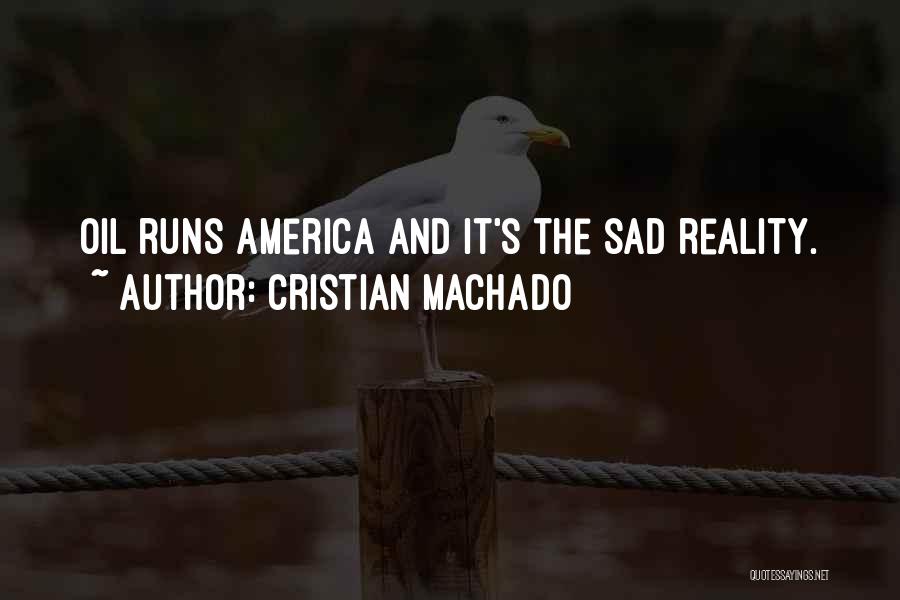 Sad Reality Quotes By Cristian Machado