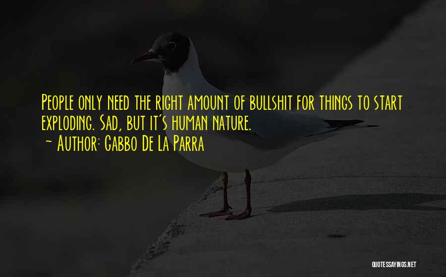 Sad Reality Quotes By Gabbo De La Parra