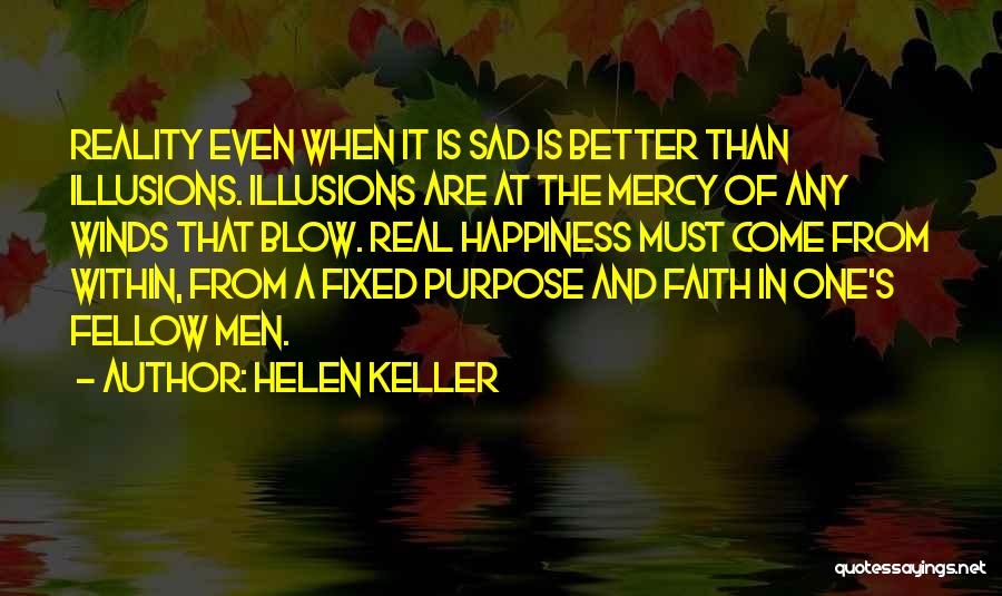 Sad Reality Quotes By Helen Keller