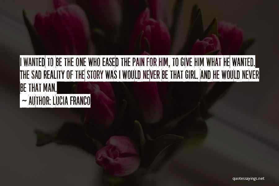 Sad Reality Quotes By Lucia Franco