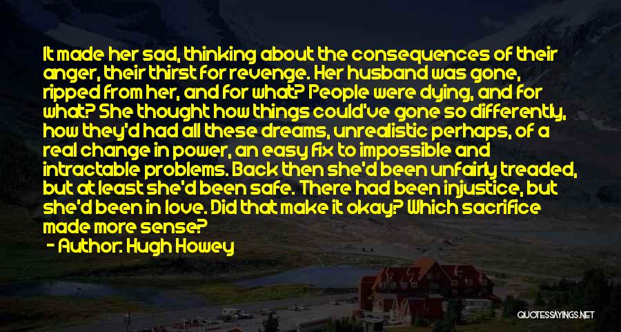 Sad Sacrifice Love Quotes By Hugh Howey