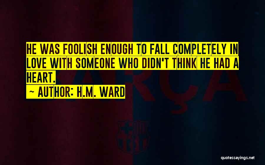 Sad Sad Love Quotes By H.M. Ward