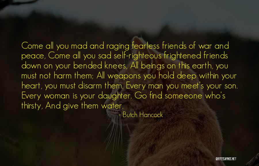 Sad Self Quotes By Butch Hancock Sad Self Quotes By Butch Hancock