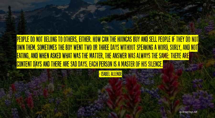 Sad Self Quotes By Isabel Allende Sad Self Quotes By Isabel Allende