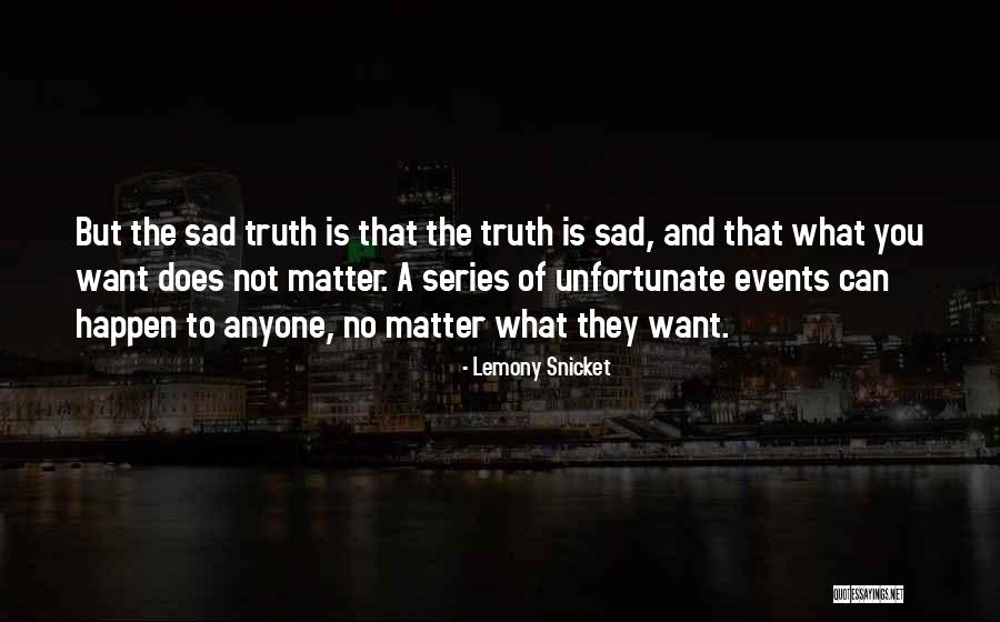 Sad Series Quotes By Lemony Snicket Sad Series Quotes By Lemony Snicket