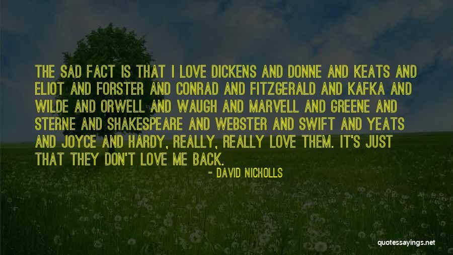 Sad Shakespeare Quotes By David Nicholls Sad Shakespeare Quotes By David Nicholls