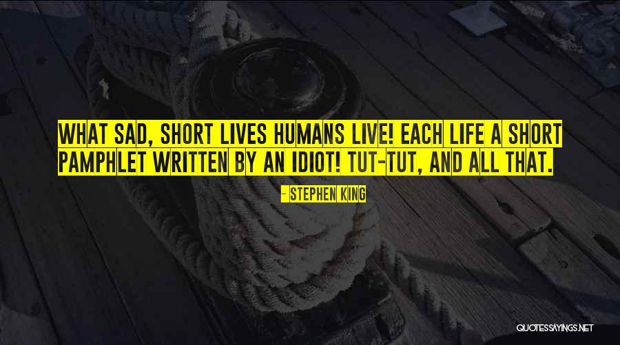 Sad Shakespeare Quotes By Stephen King Sad Shakespeare Quotes By Stephen King