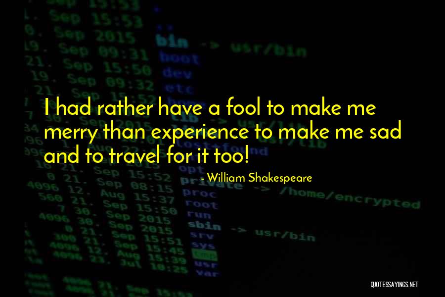 Sad Shakespeare Quotes By William Shakespeare Sad Shakespeare Quotes By William Shakespeare