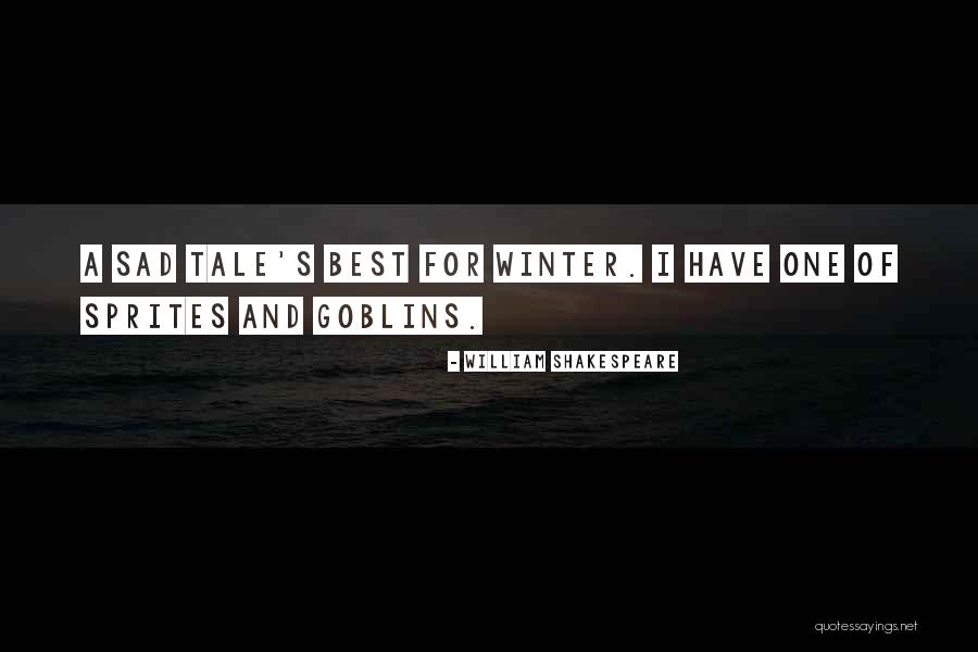 Sad Shakespeare Quotes By William Shakespeare Sad Shakespeare Quotes By William Shakespeare