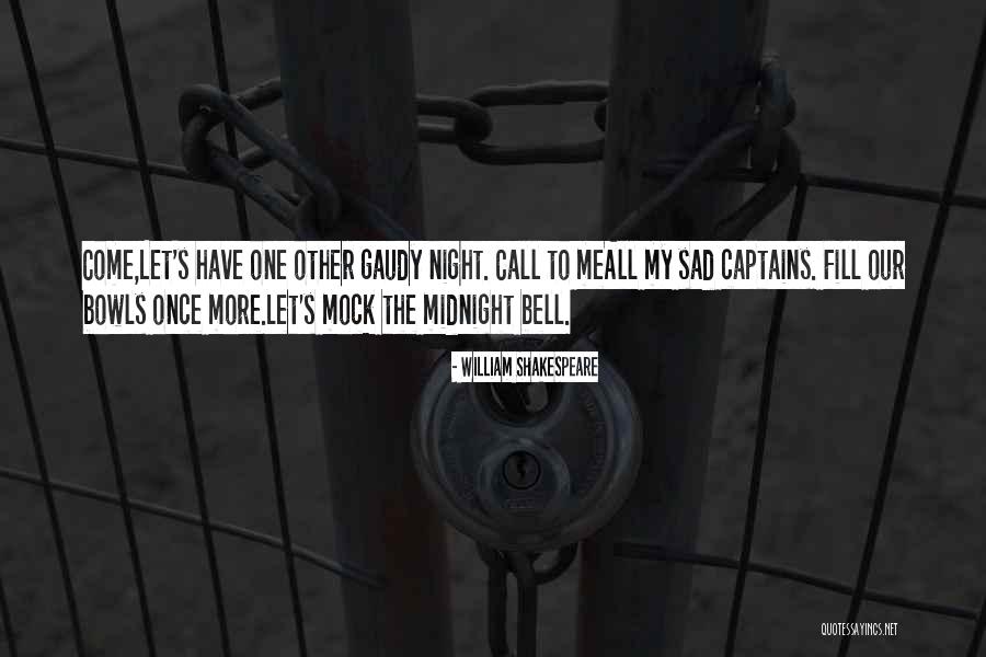 Sad Shakespeare Quotes By William Shakespeare Sad Shakespeare Quotes By William Shakespeare