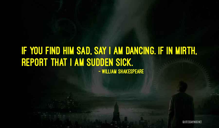 Sad Shakespeare Quotes By William Shakespeare Sad Shakespeare Quotes By William Shakespeare
