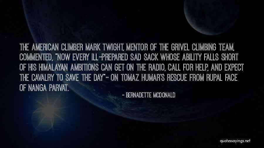 Sad Short Quotes By Bernadette McDonald Sad Short Quotes By Bernadette McDonald