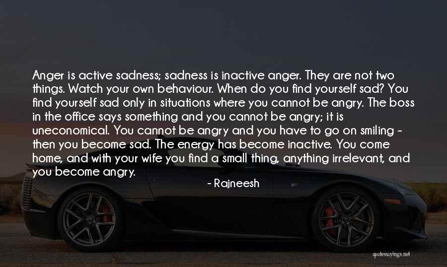 Sad Situations Quotes By Rajneesh Sad Situations Quotes By Rajneesh