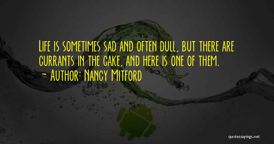 Sad Sometimes Quotes By Nancy Mitford