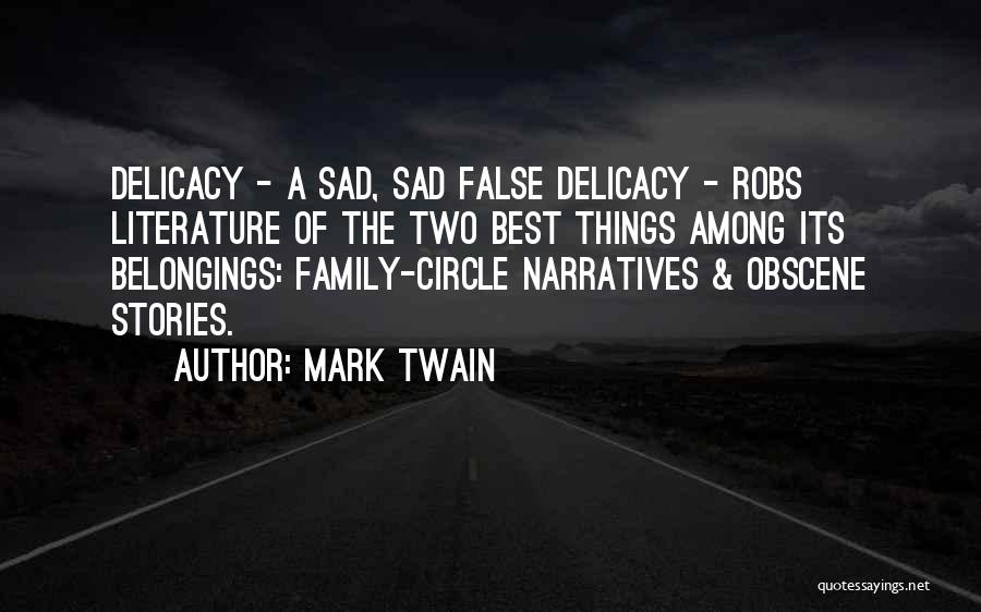 Sad Stories Quotes By Mark Twain
