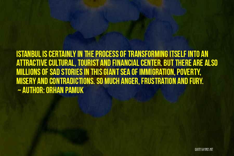 Sad Stories Quotes By Orhan Pamuk