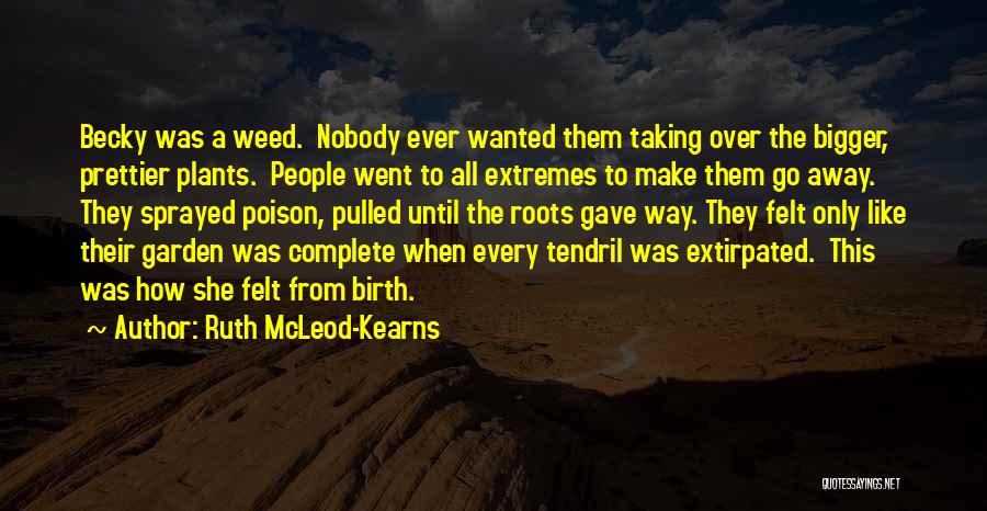 Sad Stories Quotes By Ruth McLeod-Kearns