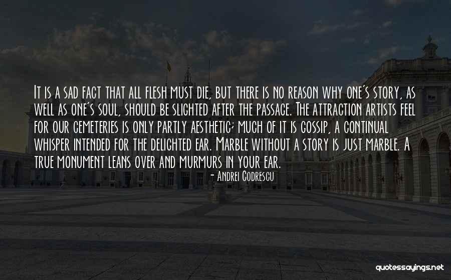 Sad Story And Sad Quotes By Andrei Codrescu Sad Story And Sad Quotes By Andrei Codrescu