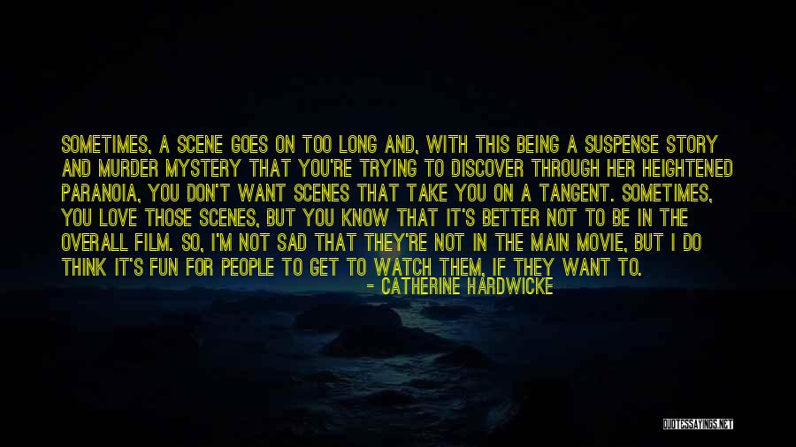 Sad Story And Sad Quotes By Catherine Hardwicke Sad Story And Sad Quotes By Catherine Hardwicke