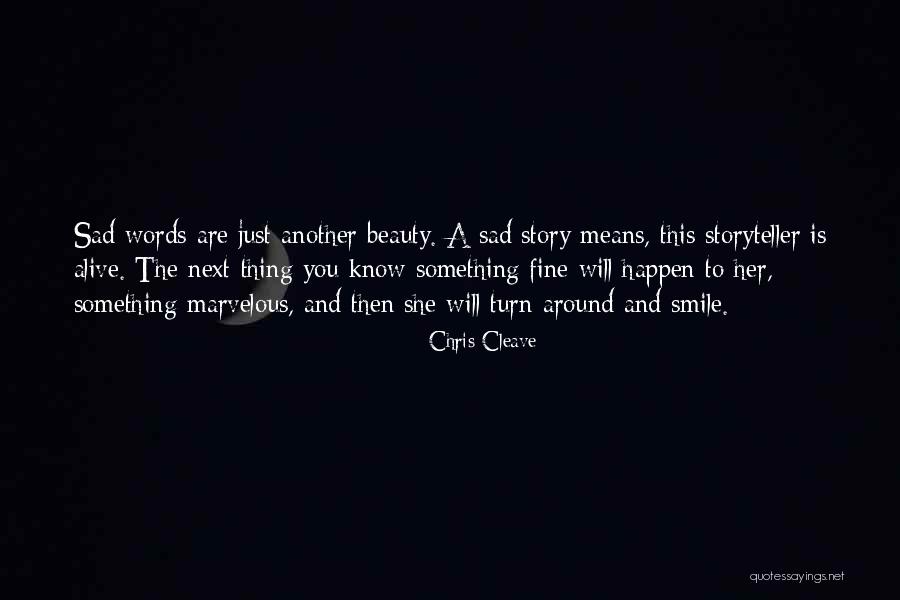 Sad Story And Sad Quotes By Chris Cleave Sad Story And Sad Quotes By Chris Cleave