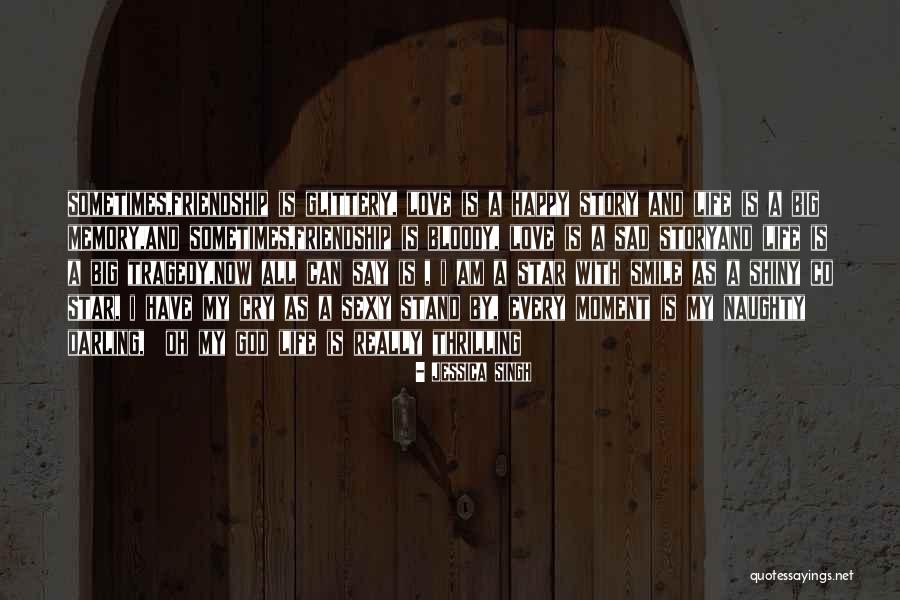 Sad Story And Sad Quotes By Jessica Singh Sad Story And Sad Quotes By Jessica Singh