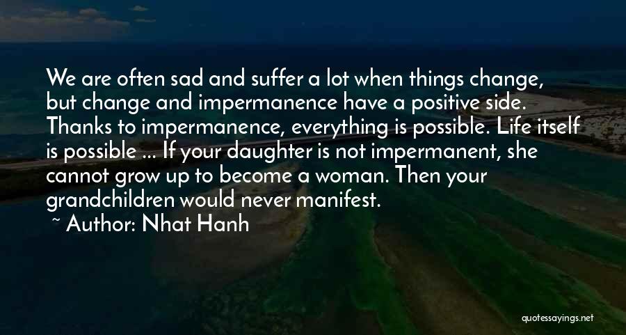 Sad Suffer Quotes By Nhat Hanh