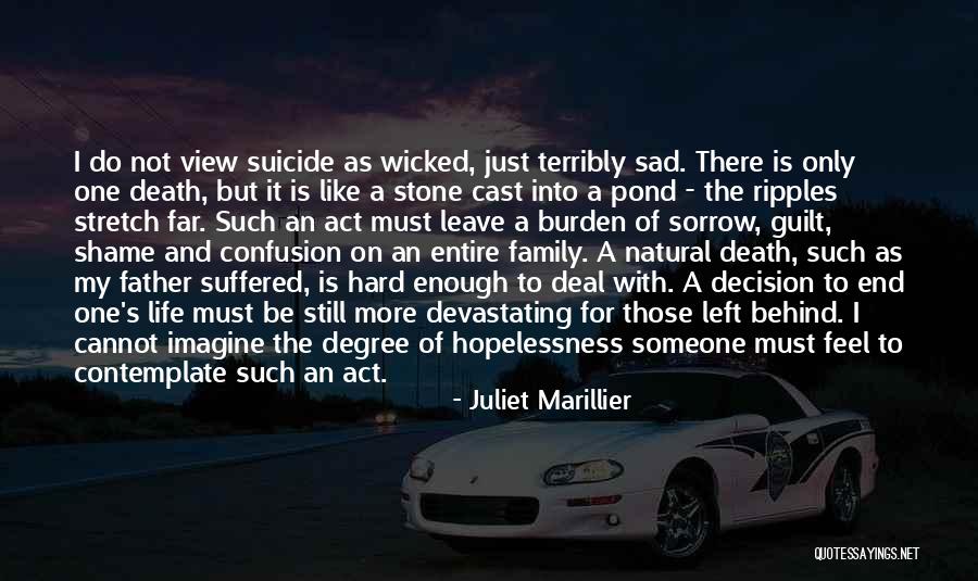 Sad Suicide Quotes By Juliet Marillier Sad Suicide Quotes By Juliet Marillier