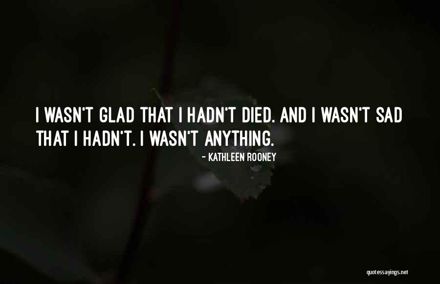 Sad Suicide Quotes By Kathleen Rooney Sad Suicide Quotes By Kathleen Rooney