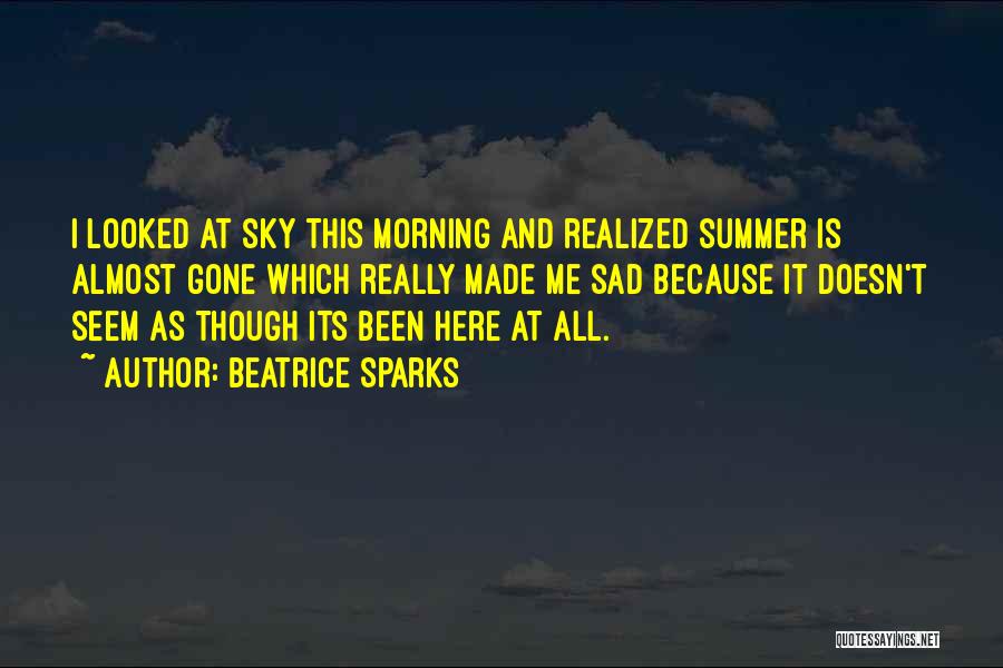 Sad Summer Is Over Quotes By Beatrice Sparks