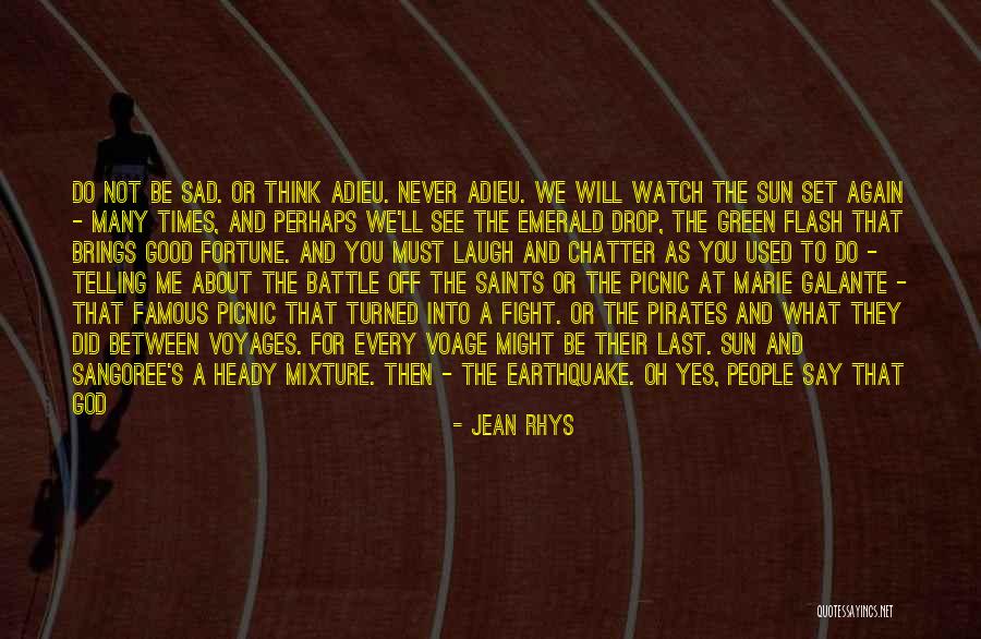 Sad Sun Quotes By Jean Rhys Sad Sun Quotes By Jean Rhys