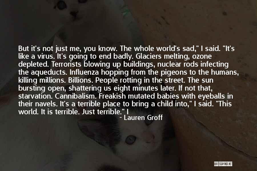 Sad Sun Quotes By Lauren Groff Sad Sun Quotes By Lauren Groff