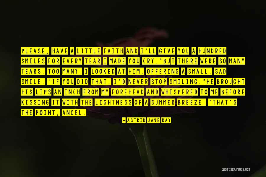Sad Tear Quotes By Astrid Jane Ray Sad Tear Quotes By Astrid Jane Ray