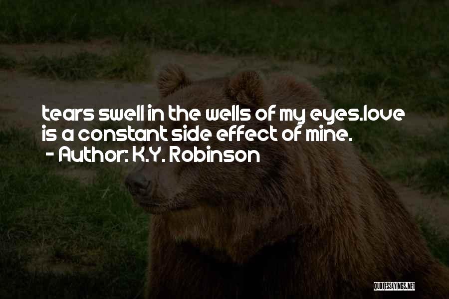Sad Tears Love Quotes By K.Y. Robinson