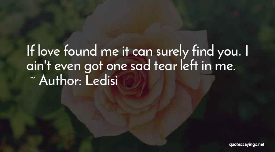 Sad Tears Love Quotes By Ledisi