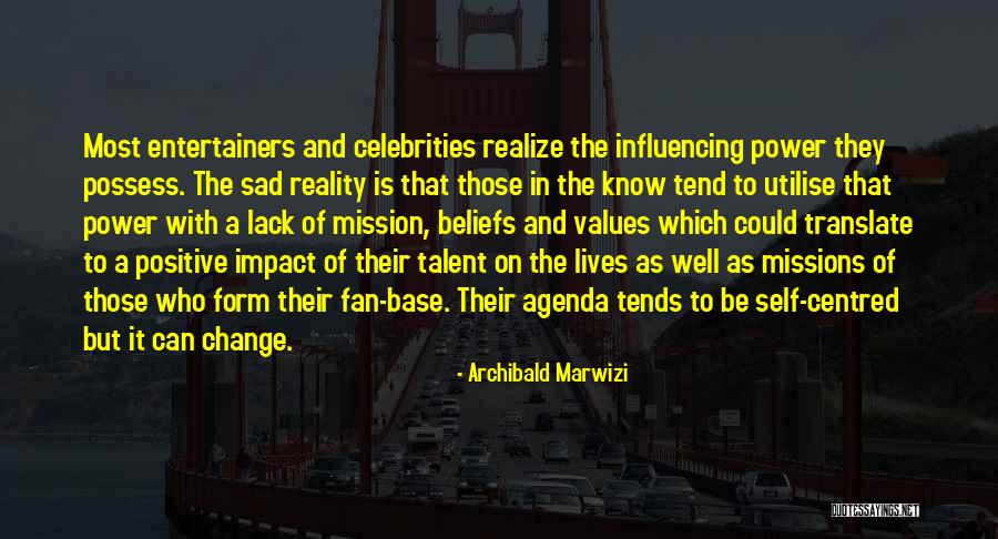 Sad Things Change Quotes By Archibald Marwizi Sad Things Change Quotes By Archibald Marwizi