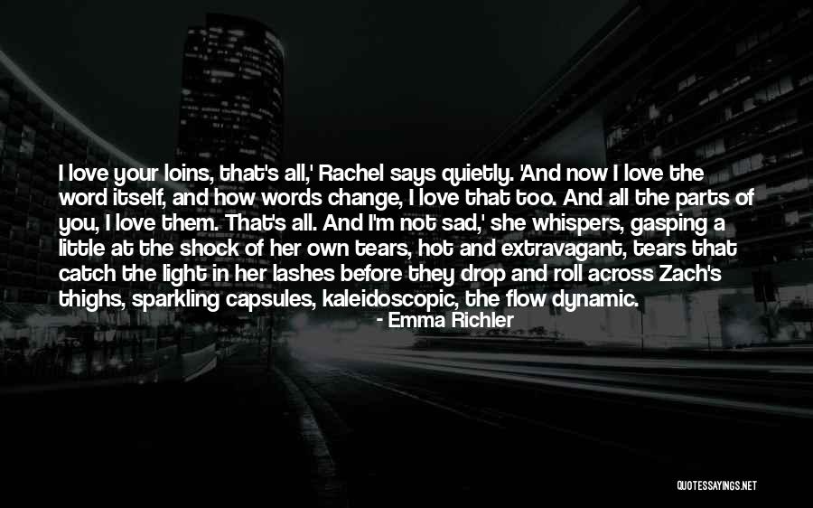 Sad Things Change Quotes By Emma Richler Sad Things Change Quotes By Emma Richler