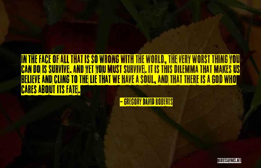 Sad Tik Toks Quotes By Gregory David Roberts Sad Tik Toks Quotes By Gregory David Roberts