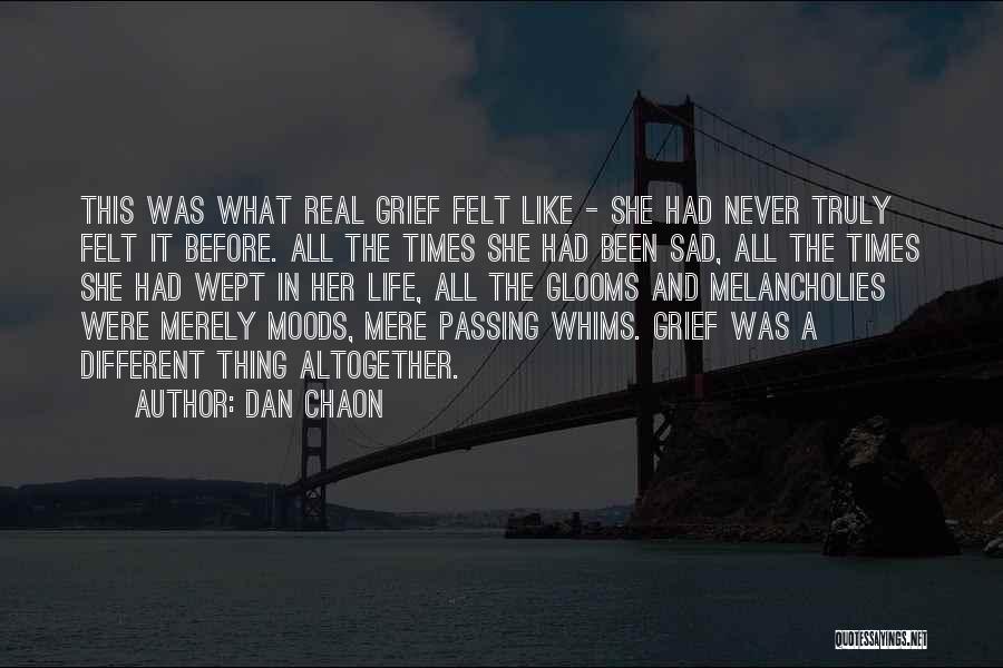 Sad Times Quotes By Dan Chaon