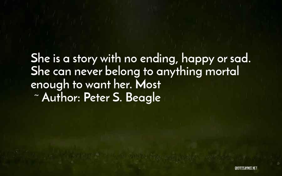 Sad To Belong Quotes By Peter S. Beagle