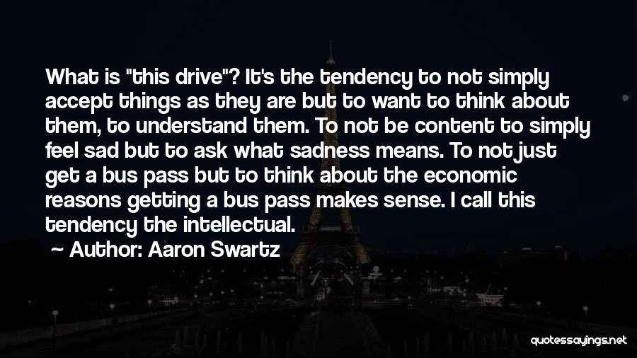 Sad Understand Quotes By Aaron Swartz