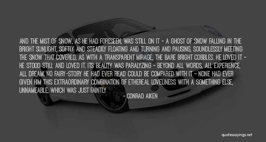 Sad Unmotivated Quotes By Conrad Aiken Sad Unmotivated Quotes By Conrad Aiken
