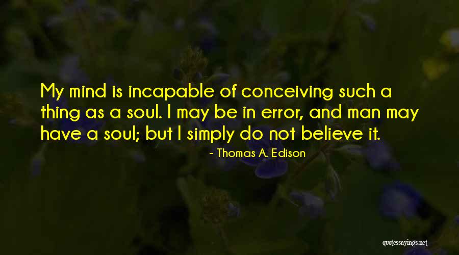Sad Unmotivated Quotes By Thomas A. Edison Sad Unmotivated Quotes By Thomas A. Edison