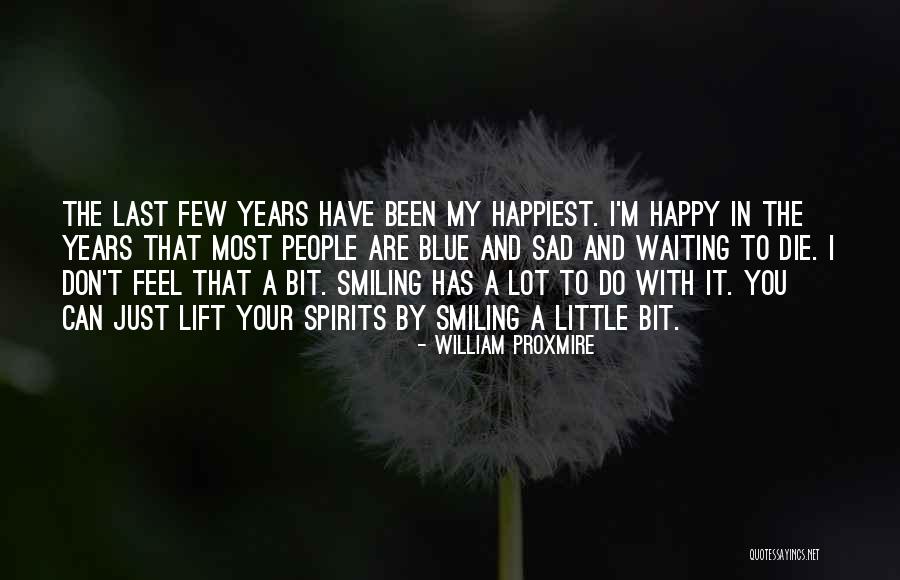 Sad Waiting Quotes By William Proxmire Sad Waiting Quotes By William Proxmire